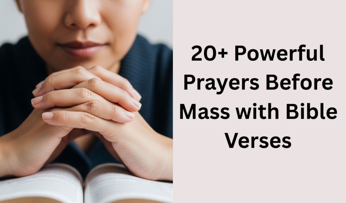 20+ Powerful Prayers Before Mass with Bible Verses