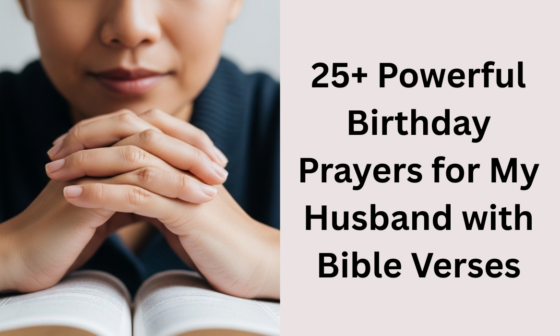 25+ Powerful Birthday Prayers for My Husband with Bible Verses