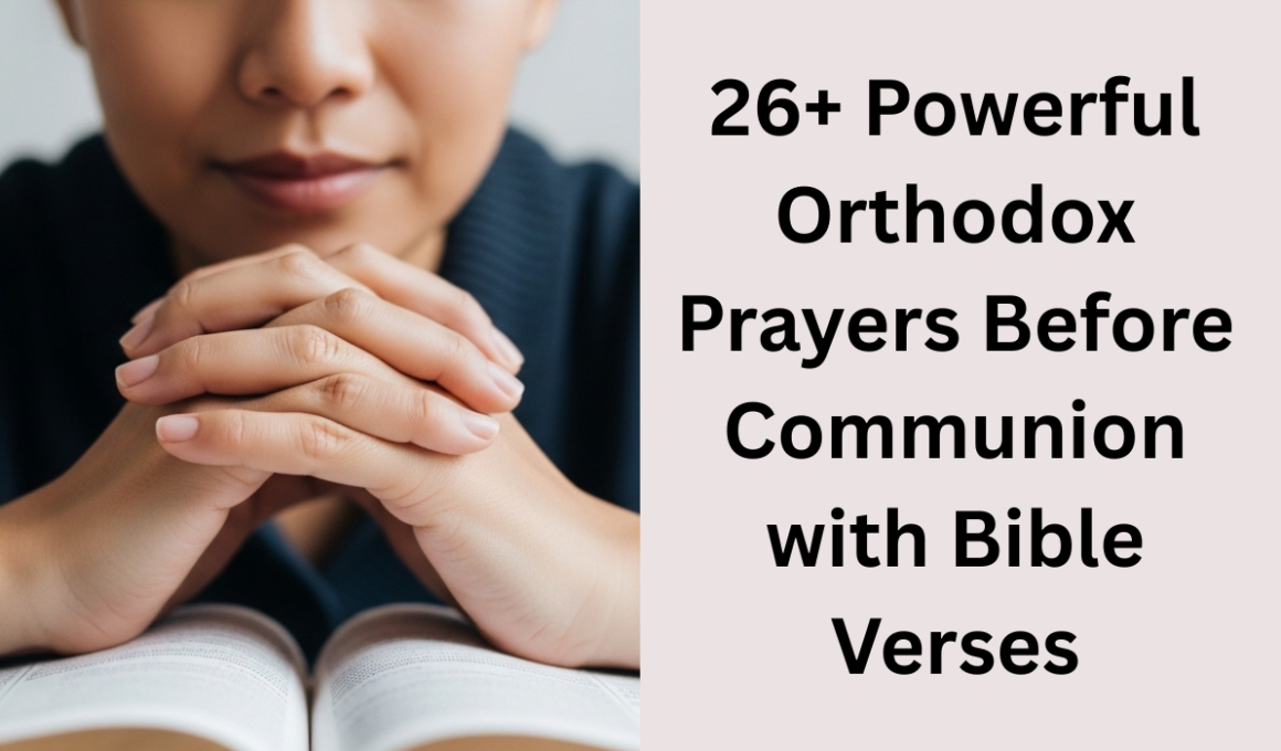 26+ Powerful Orthodox Prayers Before Communion with Bible Verses