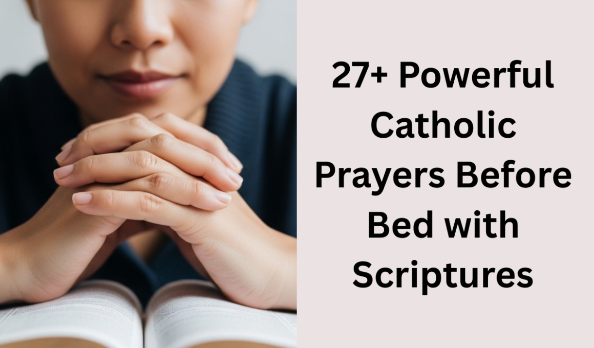 27+ Powerful Catholic Prayers Before Bed with Scriptures